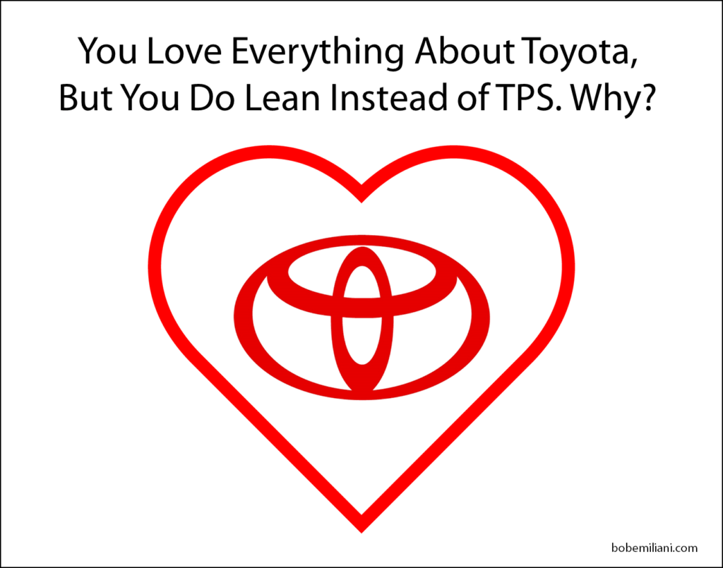 Love Toyota, But Not TPS.