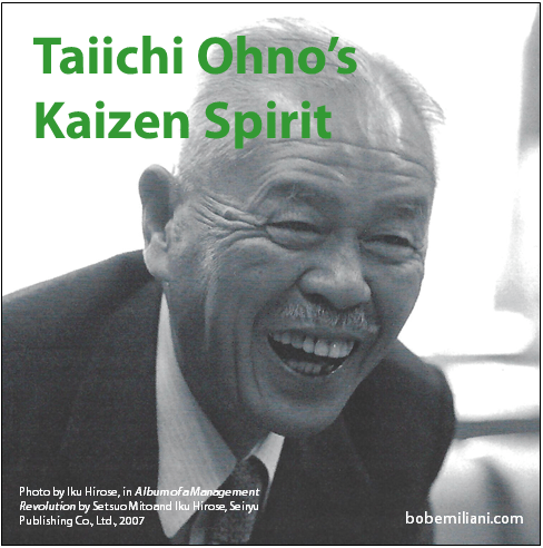 Taiichi Ohno’s Kaizen Spirit